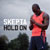 Skepta - Hold On